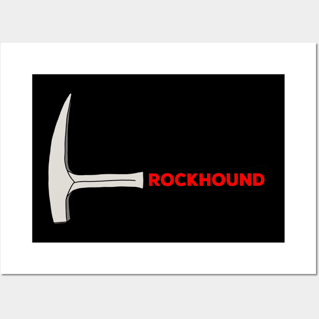 Rockhound Rock Pick Geology Hammer Rockhounding Wall Art by Laura Rucker